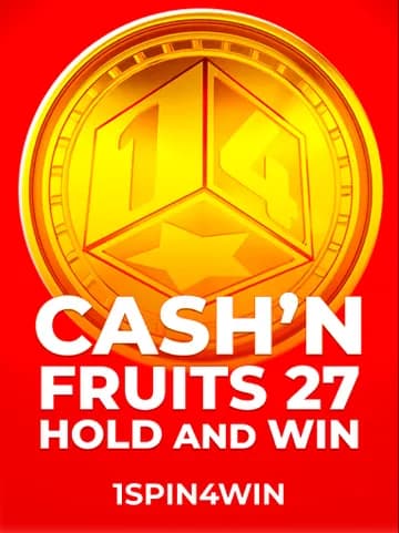 Play Cash'n Fruits 27 Hold And Win Slot by 1spin4win