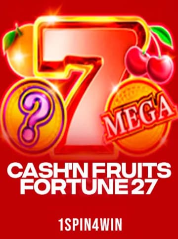 Play Cash'n Fruits Fortune 27 Slot by 1spin4win
