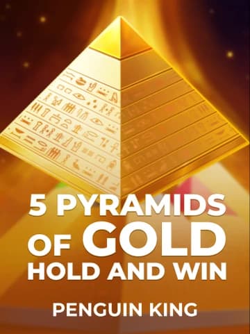 Play 5 Pyramids of Gold: Hold & Win Slot by Penguin King