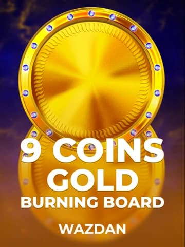 Play 9 Coins Gold Burning Board Slot by VoltEnt (Wazdan)