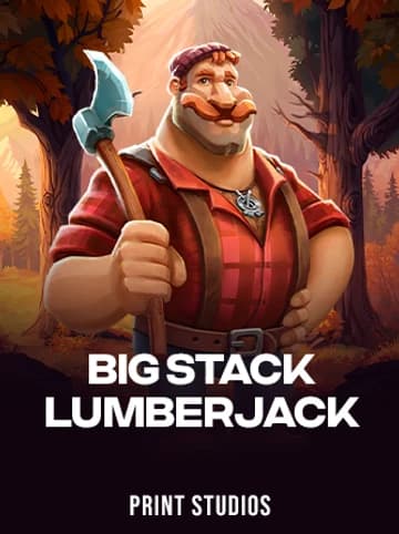 Print Studios tarafından sunulan Big Stack Lumberjack Slot Oyununu Oyna