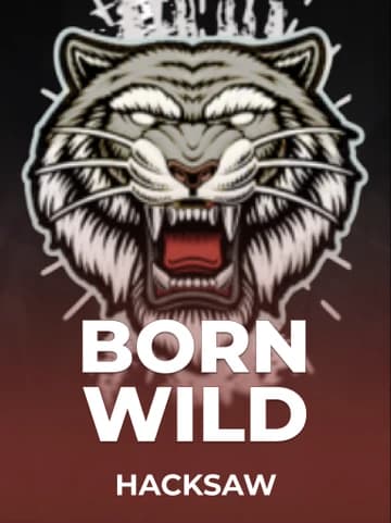 Hacksaw tarafından sunulan Born Wild Slot Oyununu Oyna