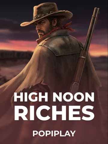 Popiplay tarafından sunulan High Noon Riches Slot Oyununu Oyna