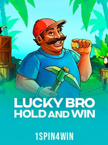 Play Lucky Bro Hold And Win Slot by 1spin4win