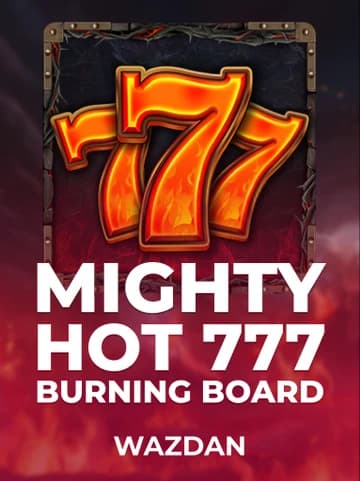 Play Mighty Hot: 777 Burning Board Slot by VoltEnt (Wazdan)