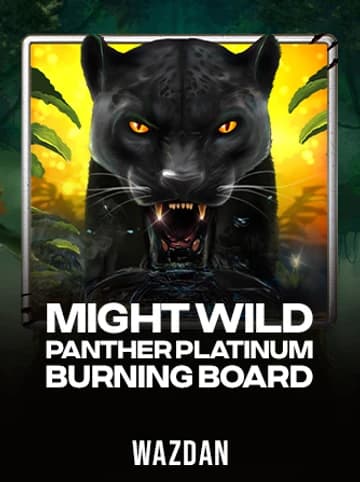 Play Mighty Wild: Panther Platinum Burning Board Slot by VoltEnt (Wazdan)