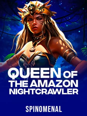 Play Queen Of The Amazon - Nightcrawler Slot by Spinomenal
