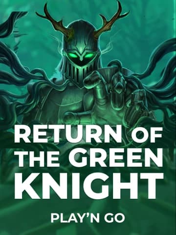 Play Return of The Green Knight Slot by Play'n Go