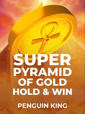 Play Super Pyramid of Gold: Hold & Win Slot by Penguin King