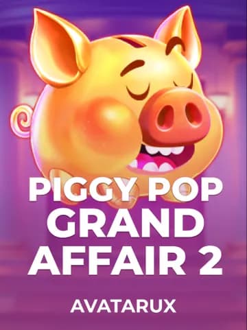Play Piggy Pop Grand Affair 2 Slot by AvatarUX