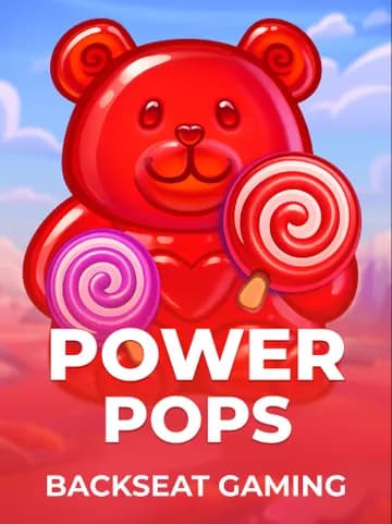 Play Power Pops Slot by Backseat Gaming