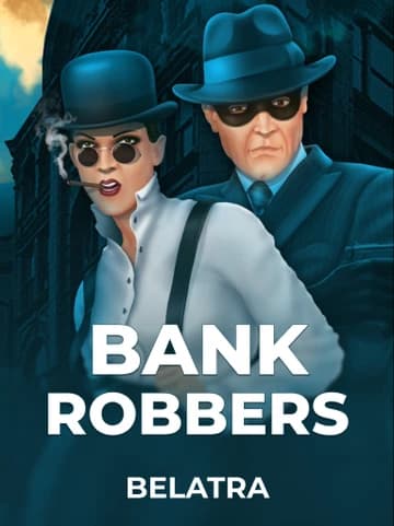 العب Bank Robbers السلوت المقدمة من Belatra