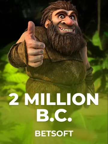 Play 2 Million B.C. Slot by Betsoft