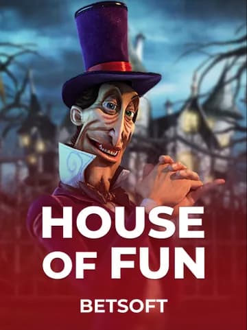 Play House of Fun Slot by Betsoft