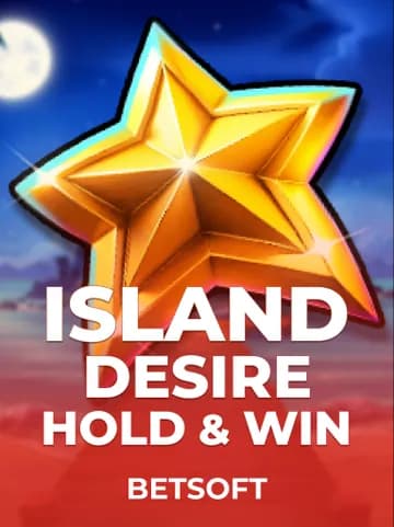Play Island Desire - Hold & Win Slot by Betsoft