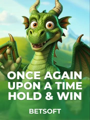 Play Once Again Upon a Time - Hold & Win Slot by Betsoft