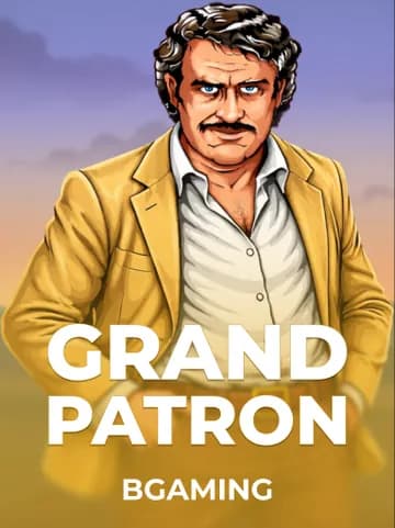 Играйте в слот Grand Patron от BGaming