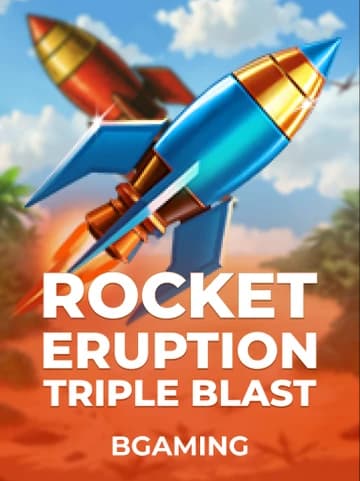Jogue o Slot Rocket Eruption: Triple Blast por BGaming