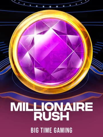 Jouez à la machine à sous Millionaire Rush de Big Time Gaming
