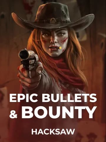 Play Epic Bullets & Bounty Slot by Hacksaw