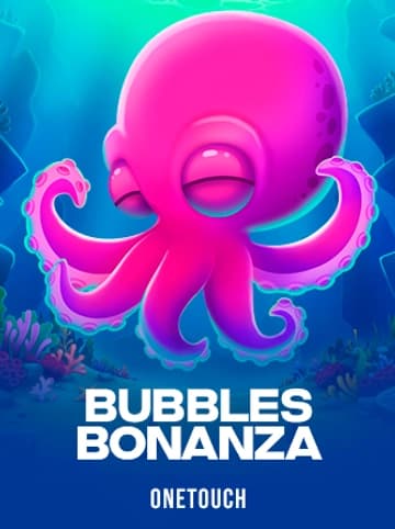 Jouez à la machine à sous Bubbles Bonanza de OneTouch