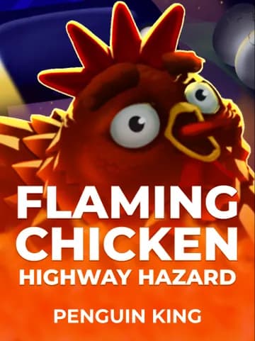 Play Flaming Chicken: Highway Hazard Slot by Penguin King