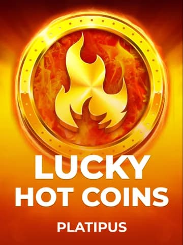 Play Lucky Hot Coins Slot by Platipus