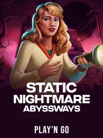 Jogue o Slot Static Nightmare Abyssways por Play'n Go