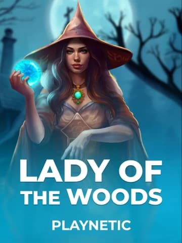 Jogue o Slot Lady of the Woods por Playnetic