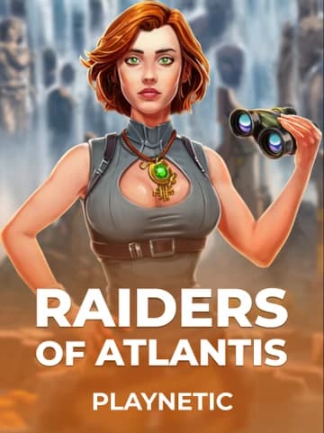Jogue o Slot Raiders of Atlantis por Playnetic