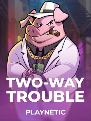 Jogue o Slot Two-Way Trouble por Playnetic
