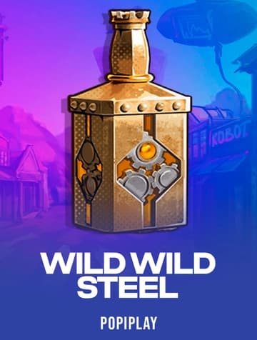 Play Wild Wild Steel Slot by Popiplay