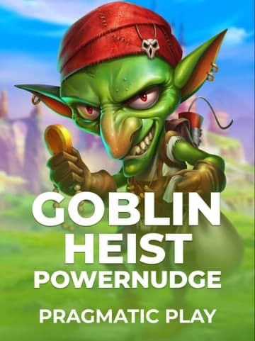 Play Goblin Heist Powernudge Slot by Pragmatic Play