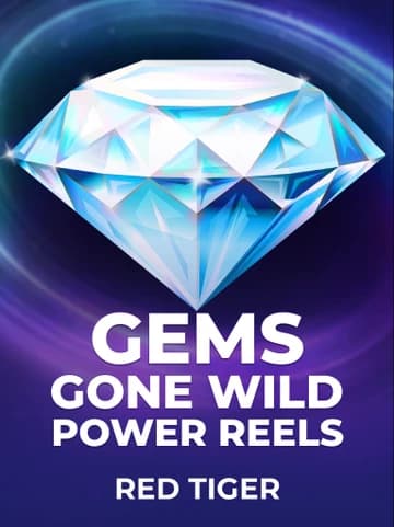 Jogue Gems Gone Wild Power Reels da Red Tiger
