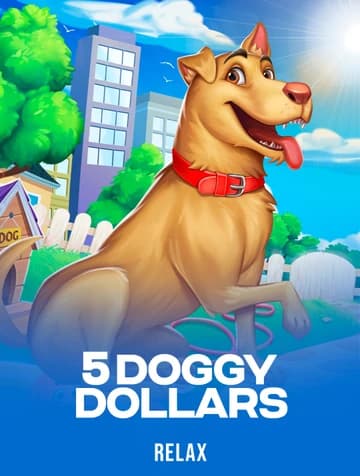 Jogue 5 Doggy Dollars da Relax