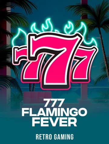 Play 777 - Flamingo Fever Slot by Retro Gaming