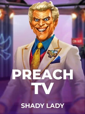 Jouez à la machine à sous Preach TV de Shady Lady
