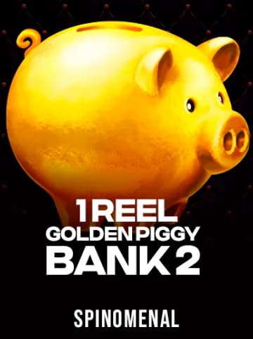Play 1 Reel - Golden Piggy Bank 2 Slot by Spinomenal