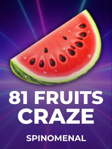 Play 81 Fruits Craze Slot by Spinomenal