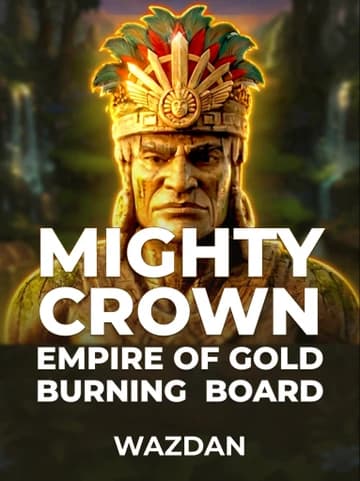 Play Mighty Crown: Empire of Gold Burning Board Slot by VoltEnt (Wazdan)