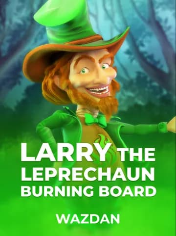 Play Larry the Leprechaun Burning Board Slot by VoltEnt (Wazdan)