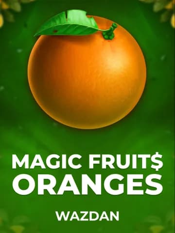 Play Magic Fruit$ Oranges Slot by VoltEnt (Wazdan)