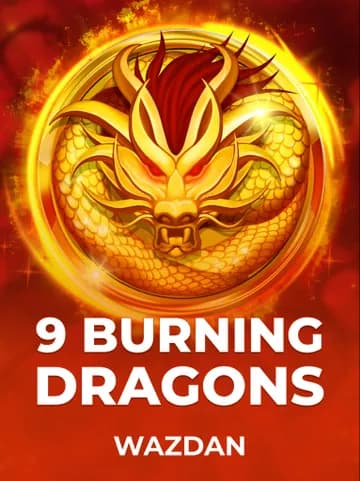 Play 9 Burning Dragons Slot by Wazdan