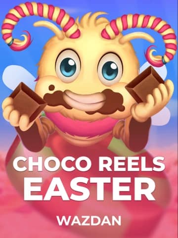 Jogue Choco Reels Easter da Wazdan