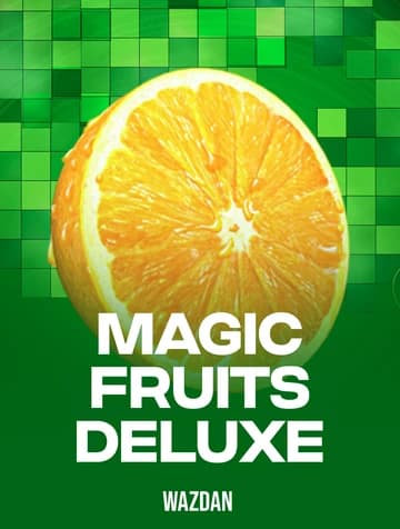 Play Magic Fruits Deluxe Slot by Wazdan