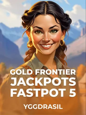 Play Gold Frontier Jackpots Fastpot5 Slot by Yggdrasil
