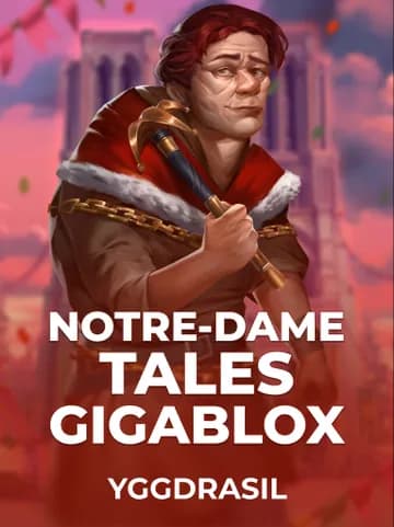 Play Notre-Dame Tales GigaBlox Slot by Yggdrasil