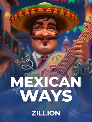 Play Mexican ways Slot by Zillion