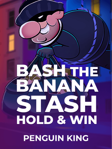 Play Bash the Banana Stash: Hold & Win Slot by Penguin King