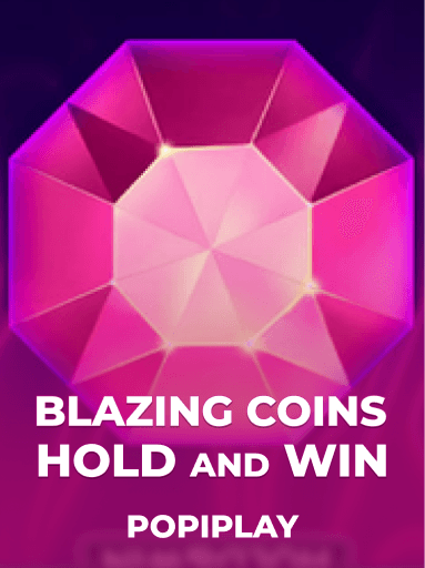 Play Blazing Coins Hold and Win Slot by Popiplay